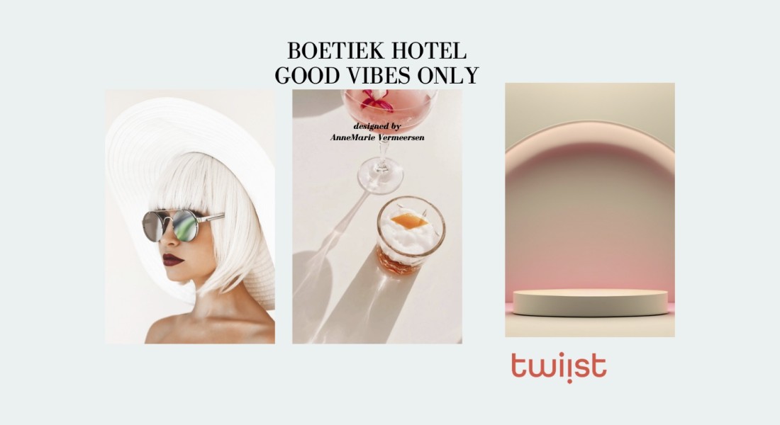 Moodboard Monday: Boetiekhotel GOOD VIBES ONLY