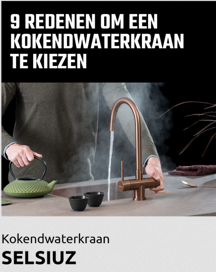 9 redenen om een kokendwaterkraan te kiezen #selsiuz